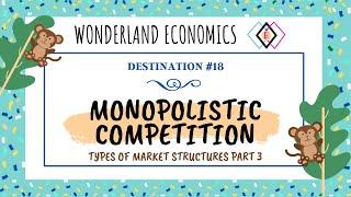 Types of Market Structures Part 3: Monopolistic Competition | Economics for Grades K-12