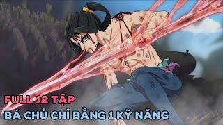 [Review Anime] Từ Kẻ Bị Cả Đế Quốc Săn Lùng Tôi Bá Chủ chỉ bằng 1 Kỹ Năng