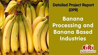 Banana Processing and Banana Based Industries