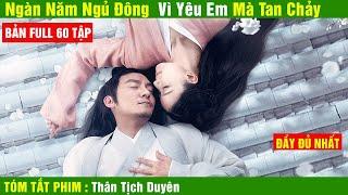 Review Phim Tam Sinh Tam Thế Thân Tịch Duyên ,  Tóm Tắt Phim Love and Destiny