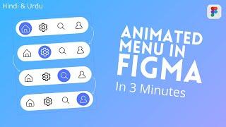 Menu Animation in Figma with Prototyping Hindi Tutorial