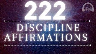 222 "Discipline" Affirmations ~ 1 Hour~ Develop More Discipline In 21 Days!