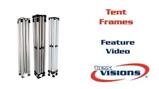 Tent Frames - Tex Visions