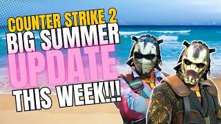 CS2 Summer Update is coming this week?!