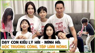 Dạy con kiểu Lý Hải - Mình Hà: Học trường công, tập làm nông, nói không với hàng hiệu