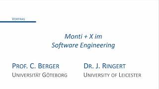 Monti + X im Software Engineering | Prof. C. Berger (U. Göteborg)