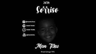 Man Tchu_Sorriso_Prod_Gringo TFS(Audio e Letra)