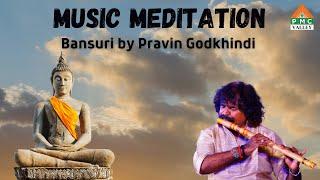 Music Meditation Bansuri by Pravin Godkhindi | Pyramid Valley International | Pmc Valley
