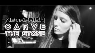 METAPRISM - 'Carve The Stone' (Official Video)