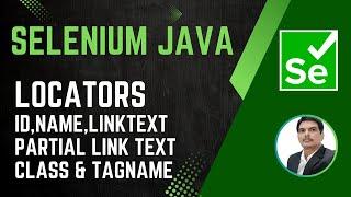 Session 22 - Selenium with Java|Locators(ID,Name,LinkText,PartialLinkText,Class&Tag)|2024 New series