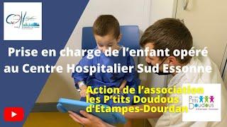 Prise en charge de l’enfant opéré - Action de l’association « Les P’tits Doudous d’Etampes Dourdan »