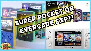 HyperMegaTech! Super Pocket Or Evercade EXP? Which Should you Buy?