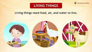 LIVING THINGS AND NON LIVING THINGS | CHAPTER 1 | CLASS 1