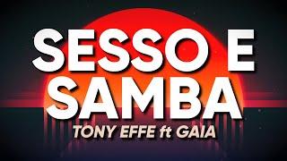 Tony Effe ft Gaia - SESSO E SAMBA (Testo/Lyrics)