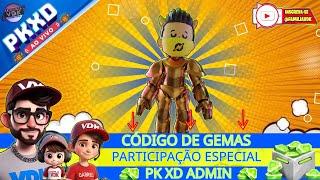  LIVE PK XD: CÓDIGO GRÁTIS E PARTICIPAÇÃO ESPECIAL DO @AdminPKXD 