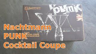 Nachtmann PUNK Martini Cocktail Coupe Glas Cocktailschale - UNBOXING