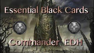 Essential Black cards for Commander EDH | Best Black Cards | Black auto includes for EDH