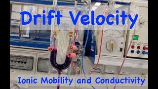Ionic Drift Velocity in an Electrolye (Instructions for a Physical Chemistry Lab Experiment)