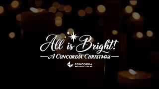 All is Bright, A Concordia Christmas