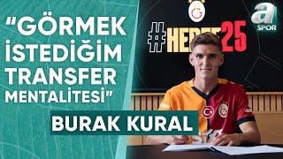 Burak Kural: "Sacha Boey, Victor Nelsson Gibi Yatırımlık Potansiyelli Oyuncuları Almak Gerekiyor"