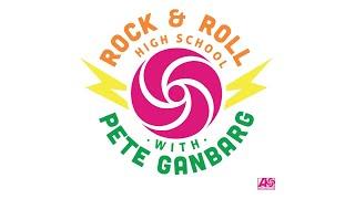 Rock & Roll High School with Pete Ganbarg – Season 2 Out Now! [Trailer]