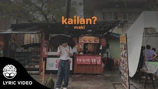 Maki - Kailan? (Official Lyric Video)