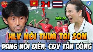 Thua ĐTVN 2-1: HLV Thái Nói Tại Xuân Son, Khiến Madam Pang Nổi Điên, NHM Thái Tấn Công