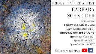 Barbara Schneider - Friday Feature Artist