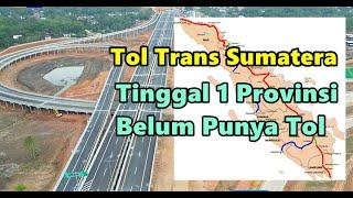 3 Ruas Tol Trans Sumatera Akan Beroperasi Akhir Tahun Ini  (2024)