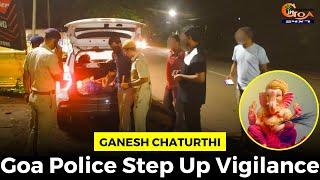 #GaneshChaturthi: Goa Police Step Up Vigilance#Goa #GoaNews #Vigilance #police