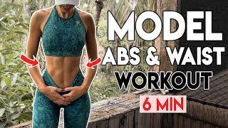 MODEL ABS & WAIST (get 11 line abs) | 6 minute Workout