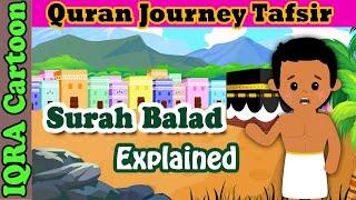 Surah Al-Balad #90 - The City | Kids Quran Tafsir for Children | Quran For Kids