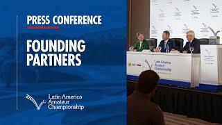 Founding Partners Press Conference | 2023 Latin America Amateur Championship