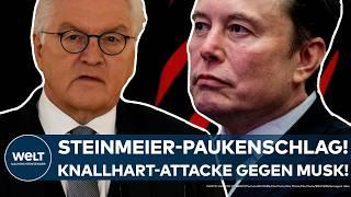 STEINMEIER: Knallhart-Attacke gegen Elon Musk! Bundespräsident mit Paukenschlag! Bundestag aufgelöst