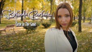 Circle in the Sand - Belinda Carlisle (by Giulia Sirbu)