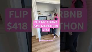 Flip My Airbnb: Marathon Stay $418