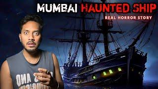 Mumbai Haunted Cruise Ship Ki Bhootiya Ghatna | Subscriber Real Horror Story