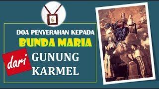 Doa Penyerahan kepada Bunda Maria dari Gunung Karmel