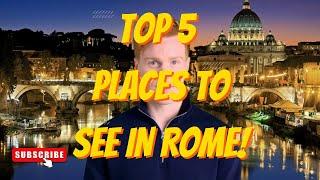 Discover the Magic of Rome: Top 5 Must-See Places That Will Leave You Speechless!