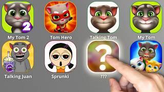 Talking Tom,My Tom,Tom Hero,Adopt Me,Roblox,Talking Juan,Sprunki Incredibox Squid Game,Tom Friends