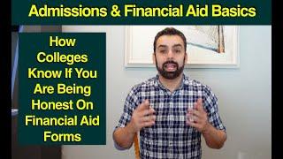 How Colleges Know If You're Telling The Truth On Financial Aid Forms? Verification Fafsa CSS Profile