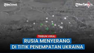 Paket Lengkap Roket Rusia Serang Habis-habisan Titik Penempatan Tentara Ukraina di Seversky