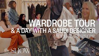 Wardrobe Tour: Prada, Chanel, Bottega & A Day With A Saudi Designer | SheerLuxe Show