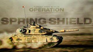 Turkish Army in Idlib - Operation Spring Shield