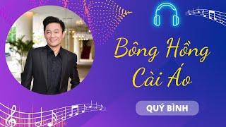 Bông Hồng Cài Áo - Quý Bình | Chiếc Nôi Âm Nhạc | Tình Khúc Bất Hủ Chọn Lọc