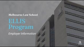 Melbourne Law School's ELLIS Program: Employer information