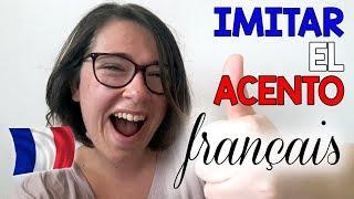 5 SECRETOS para IMITAR el ACENTO FRANCÉS 