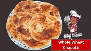 Whole Wheat Chapatti