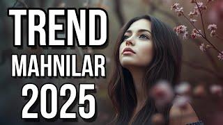 TREND MAHNILAR 2025 | AZERBAIJANI MUSIC HITS 2025 VOL.9