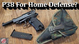 Walther P38 for Home Defense?  ... Concealed Carry?